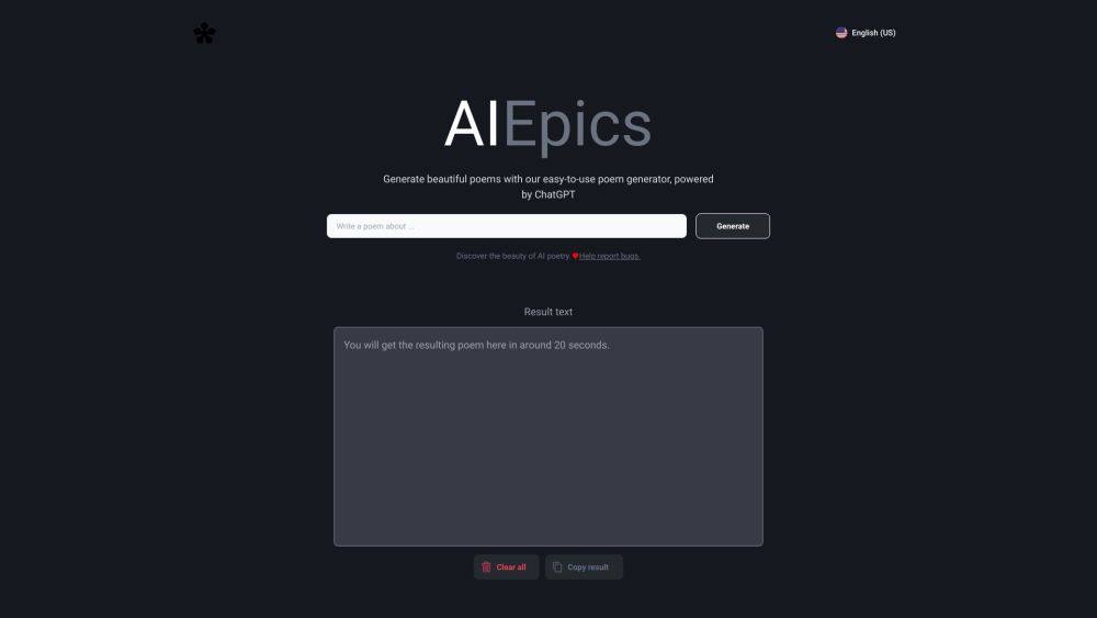 AIEpics：人工智能驱动的诗歌生成器 AIEpics 使用 ChatGPT 创作原创且无版权的诗歌。